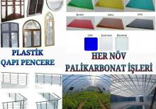 Palikarbonat,Nerj,Dəmir Kanstruksiya,Plastik qapı-pəncərə işləri yüksək səviyyədə