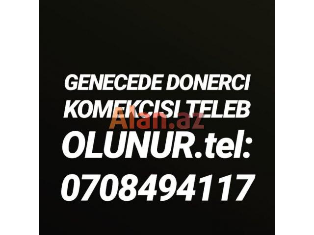 Pizza lahmacun bisire bilen firinci ve donerci komekcisi teleb olunur