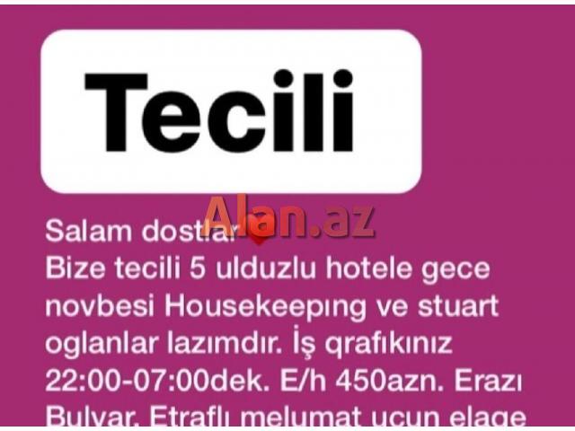 Gece smeni brend otelde işciler teleb olunur