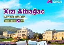 Xızı Altıağac 2 gün istirahət turu