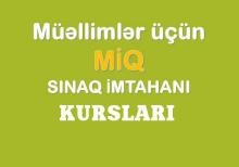 MİQ imtahanlarina hazirliq