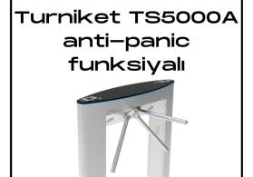 Turniket TS5000A anti-panic funksiyalı