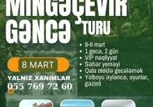 Gəncə Göygöl Mingecevir tur