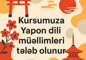Yapon Dili muellimleri teleb olunur