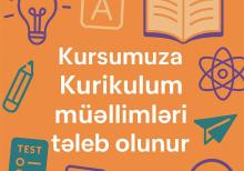 Kurikulum muellimleri teleb olunur