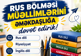 Rus bölməsinə müəllimləri əməkdaşlığa dəvət edirik