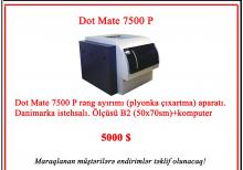 Dot Mate 7500 P rəng ayırımı (plyonka çıxartma) aparatı.